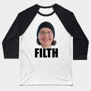 Jason = FILTH Baseball T-Shirt